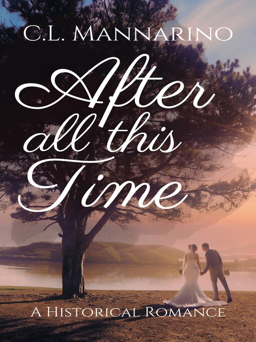 Title details for After All This Time by C.L. Mannarino - Available